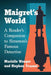 Maigret's World: A Reader's Companion to Simenon's Famous Detective by Murielle Wenger, Stephen Trussel