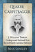 Quaker Carpetbagger: J. Williams Thorne, Underground Railroad Host Turned North Carolina Politician by Max Longley