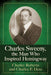 Charles Sweeny, the Man Who Inspired Hemingway by Charley Roberts, Charles P. Hess