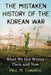 The Mistaken History of the Korean War: What We Got Wrong Then and Now by Paul M. Edwards