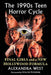 The 1990s Teen Horror Cycle: Final Girls and a New Hollywood Formula by Alexandra West