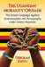 The Ugandan Morality Crusade: The Brutal Campaign Against Homosexuality and Pornography Under Yoweri Museveni by Deborah Kintu