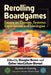 Rerolling Boardgames: Essays on Themes, Systems, Experiences and Ideologies by Douglas Brown