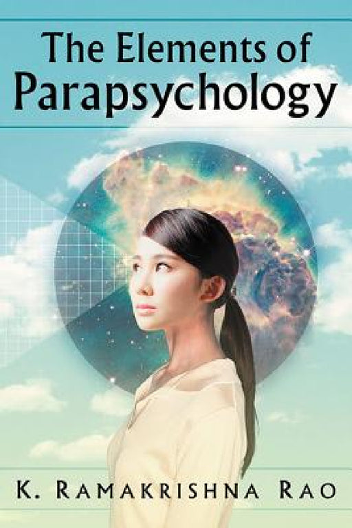 The Elements of Parapsychology by K. Ramakrishna Rao