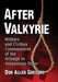 After Valkyrie: Military and Civilian Consequences of the Attempt to Assassinate Hitler by Don Allen Gregory