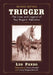 Trigger: The Lives and Legend of Roy Rogers' Palomino, 2d ed. by Leo Pando