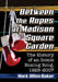 Between the Ropes at Madison Square Garden: The History of an Iconic Boxing Ring, 1925-2007 by Mark Allen Baker