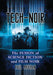 Tech-Noir: The Fusion of Science Fiction and Film Noir by Paul Meehan