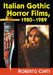 Italian Gothic Horror Films, 1980-1989 by Roberto Curti