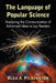 The Language of Popular Science: Analyzing the Communication of Advanced Ideas to Lay Readers by Olga A. Pilkington