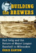 Building the Brewers: Bud Selig and the Return of Major League Baseball to Milwaukee by Chris Zantow