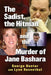 The Sadist, the Hitman and the Murder of Jane Bashara by George Hunter, Lynn Rosenthal