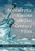 Apocalyptic Visions in 21st Century Films by Elizabeth A. Ford, Deborah C. Mitchell