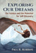 Exploring Our Dreams: The Science and the Potential for Self-Discovery by Paul R. Robbins