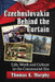 Czechoslovakia Behind the Curtain: Life, Work and Culture in the Communist Era by Thomas K. Murphy