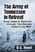 The Army of Tennessee in Retreat: From Defeat at Nashville through "the Sternest Trials of the War" by O. C. Hood