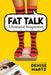 Fat Talk: A Feminist Perspective by Denise Martz