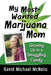 My Most-Wanted Marijuana Mom: Growing Up in a Smuggling Family by David Michael McNelis