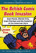 The British Comic Book Invasion: Alan Moore, Warren Ellis, Grant Morrison and the Evolution of the American Style by Jochen Ecke