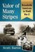 Valor of Many Stripes: Remarkable Americans in World War II by Scott Baron