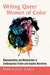 Writing Queer Women of Color: Representation and Misdirection in Contemporary Fiction and Graphic Narratives by Monalesia Earle