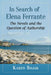 In Search of Elena Ferrante: The Novels and the Question of Authorship by Karen Bojar