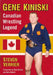 Gene Kiniski: Canadian Wrestling Legend by Steven Verrier