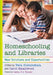Homeschooling and Libraries: New Solutions and Opportunities by Vera Gubnitskaia