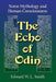 The Echo of Odin: Norse Mythology and Human Consciousness by Edward W. L. Smith