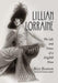 Lillian Lorraine: The Life and Times of a Ziegfeld Diva by Nils Hanson