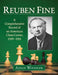 Reuben Fine: A Comprehensive Record of an American Chess Career, 1929-1951 by Aidan Woodger