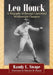 Leo Houck: A Biography of Boxing's Uncrowned Middleweight Champion by Randy L. Swope
