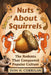 Nuts about Squirrels: The Rodents That Conquered Popular Culture by Don H. Corrigan