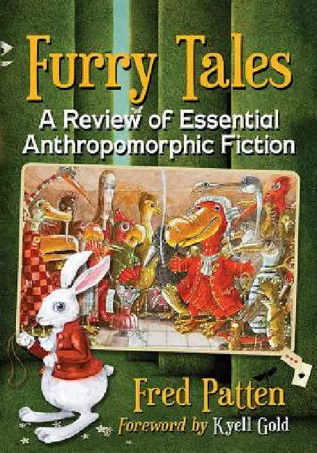 Furry Tales: A Review of Essential Anthropomorphic Fiction by Fred Patten