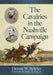 The Cavalries in the Nashville Campaign by Dennis W. Belcher