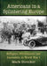 Americans in a Splintering Europe: Refugees, Missionaries and Journalists in World War I by Mark Strecker