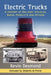 Electric Trucks: A History of Delivery Vehicles, Semis, Forklifts and Others by Kevin Desmond