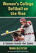 Women's College Softball on the Rise: A Season Inside the Game by Mark Allister