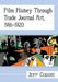 Film History Through Trade Journal Art, 1916-1920 by Jeff Codori