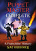Puppet Master Complete: A Franchise History by Nat Brehmer