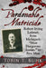 Pardonable Matricide: Robert Irving Latimer, from Michigan's "Most Dangerous Inmate" to Free Man by Tobin T. Buhk