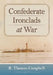 Confederate Ironclads at War by R. Thomas Campbell
