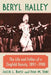 Beryl Halley: The Life and Follies of a Ziegfeld Beauty, 1897-1988 by Jacob L. Bapst