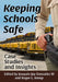 Keeping Schools Safe: Case Studies and Insights by Joaquin Jay Gonzalez