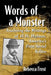 Words of a Monster: Analyzing the Writings of H.H. Holmes, America's First Serial Killer by Rebecca Frost