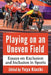 Playing on an Uneven Field: Essays on Exclusion and Inclusion in Sports by Yuya Kiuchi