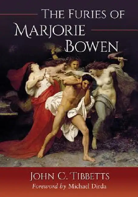 The Furies of Marjorie Bowen by John C. Tibbetts