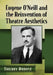 Eugene O'Neill and the Reinvention of Theatre Aesthetics by Thierry Dubost