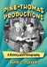 Pine-Thomas Productions: A History and Filmography by David C. Tucker