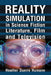 Reality Simulation in Science Fiction Literature, Film and Television by Heather Duerre Humann